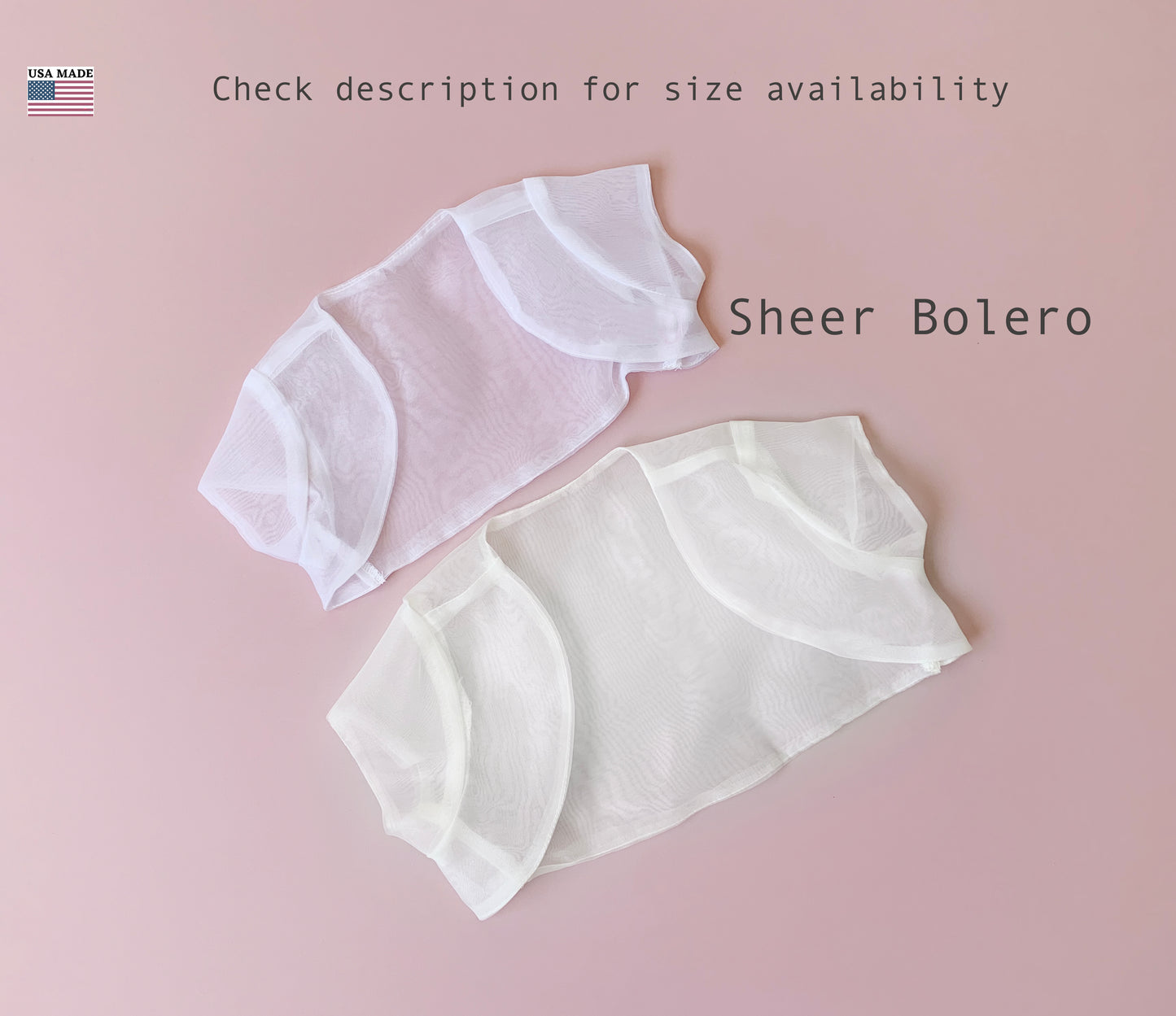 Sheer boleros on a pink background with text about size availability.