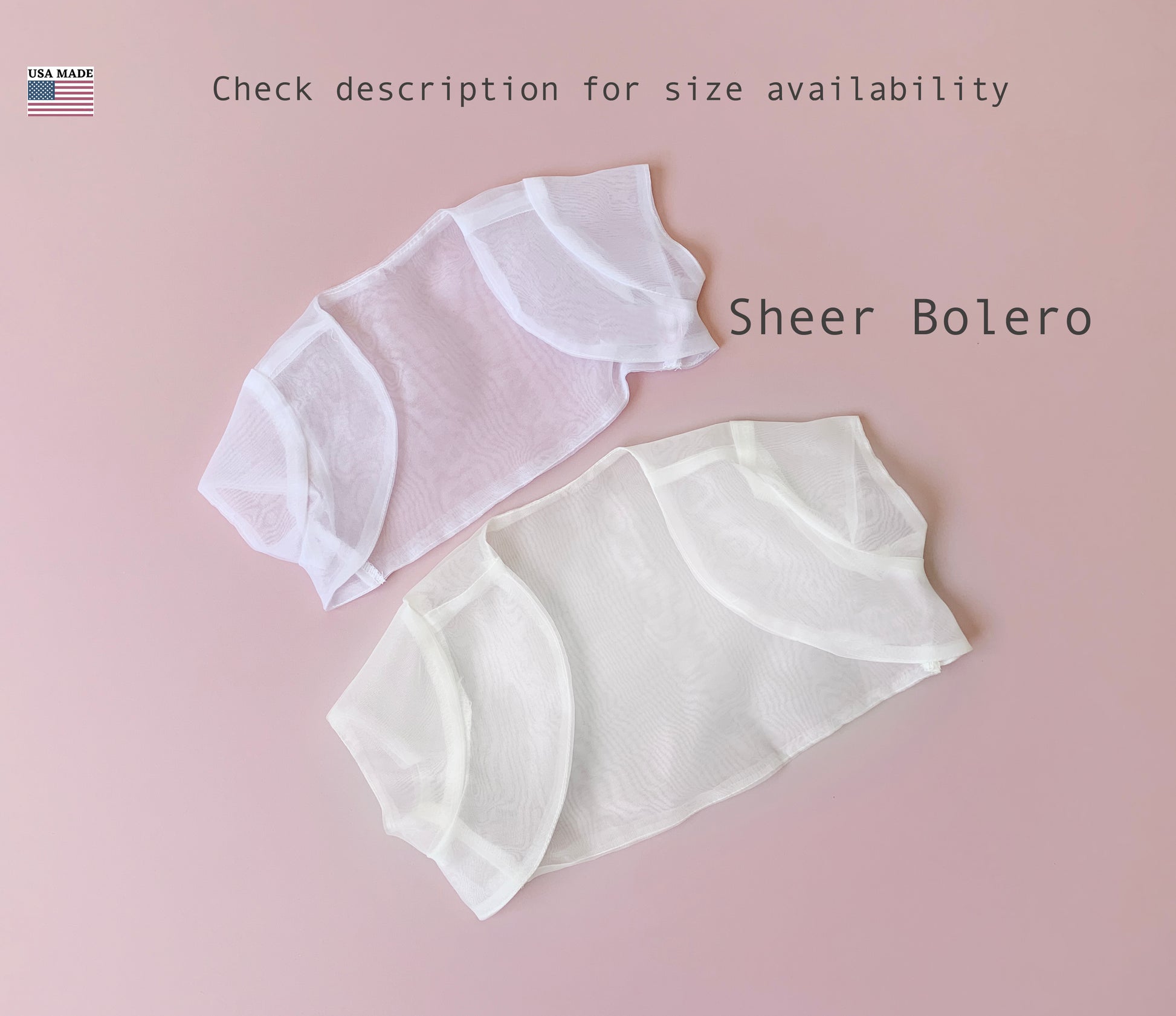 Sheer boleros on a pink background with text about size availability.