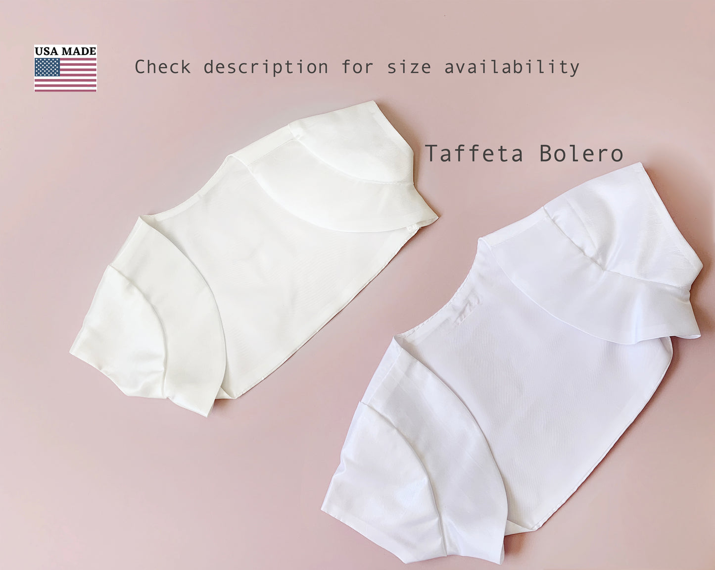 Two white taffeta boleros on a pink background with text indicating 'USA Made' and 'Taffeta Bolero'.
